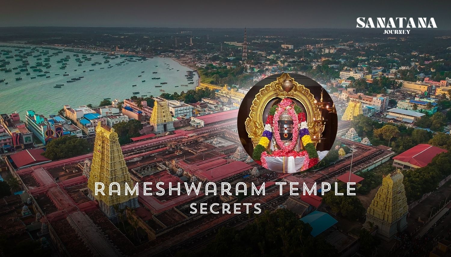Rameshwaram Temple Secrets