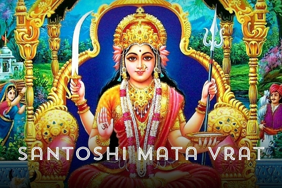 Santoshi Mata Vrat (Shukrawar Vrat) – Complete Guide: Vidhi, Katha & Significance