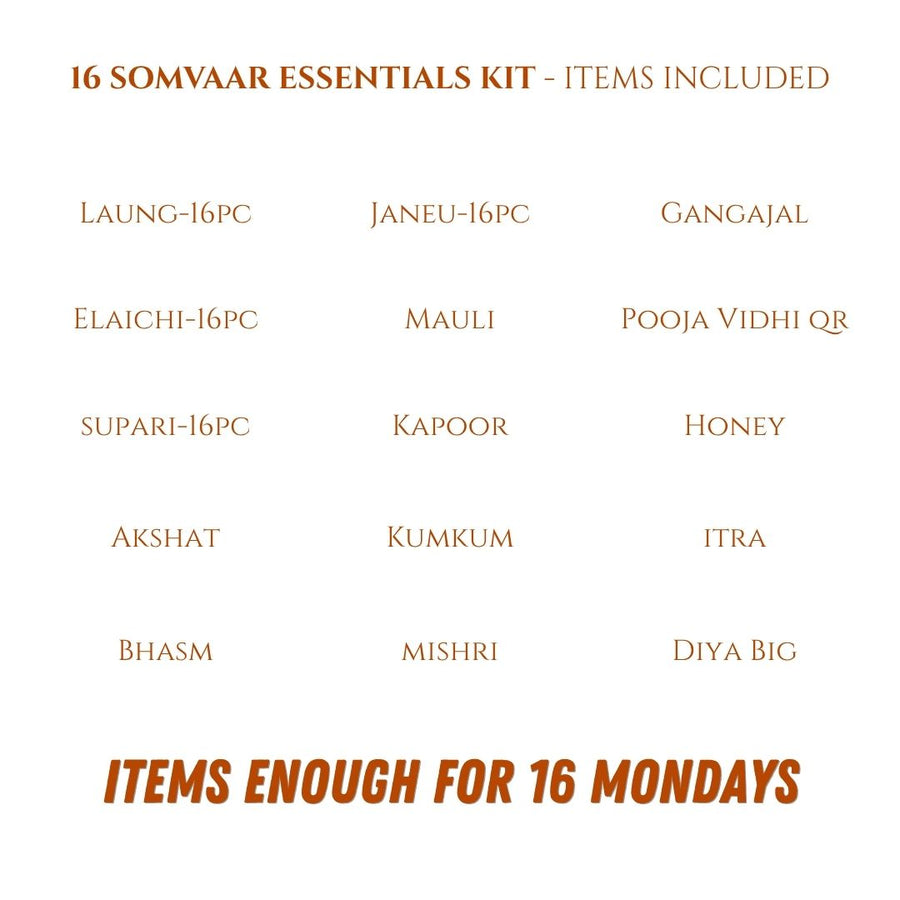 16 Somvar Samagri Kit items list: laung, elaichi, supari, janeu, mauli, kapoor, kumkum, mishri, akshat, bhasm, Gangajal, honey, itra, big diya, Puja Vidhi QR