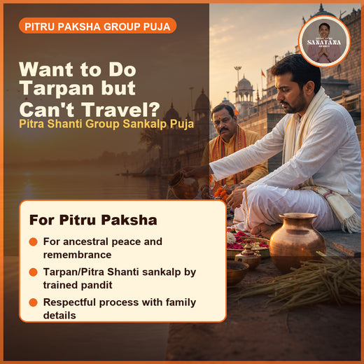 Pitru Paksha Tarpan and Pitra Shanti Group Sankalp Puja for ancestral peace
